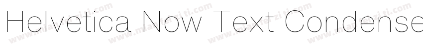 Helvetica Now Text Condensed字体转换